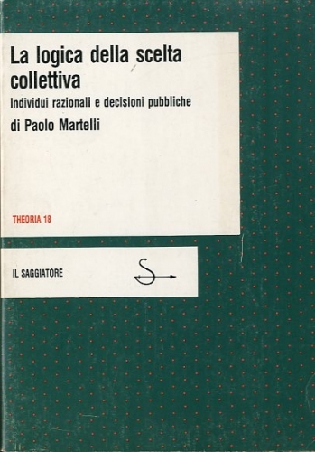 La logica della scelta collettiva.