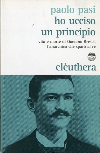 Ho ucciso un principio.