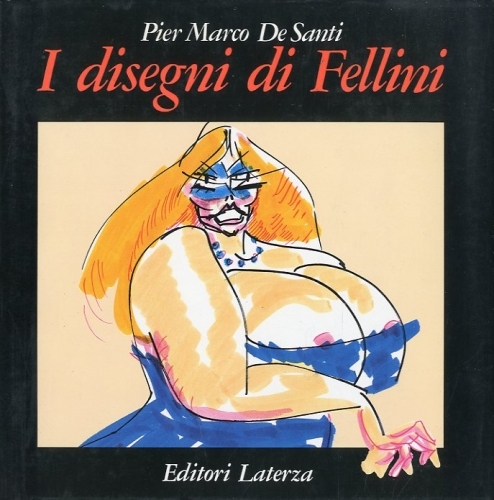(Fellini) I disegni di Fellini.