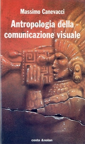 Antropologia della comunicazione visuale.