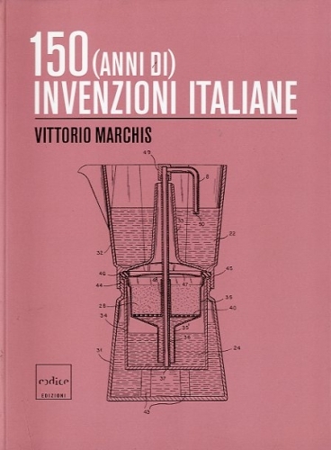 150 (anni di) invenzioni italiane.