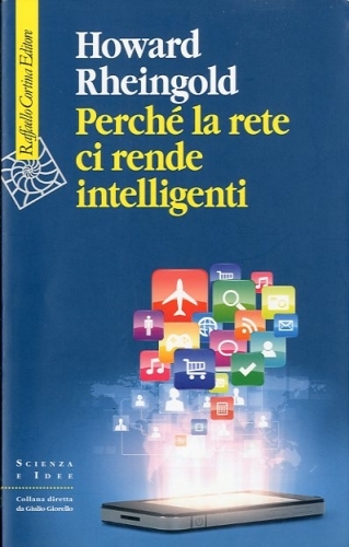 Perche' la rete ci rende intelligenti.