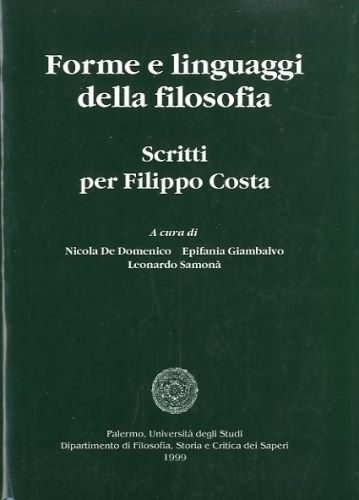 Forme e linguaggi della filosofia. Scritti in onore di Filippo …