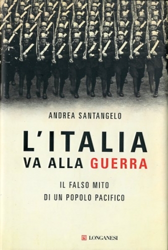 L'Italia va alla guerra.