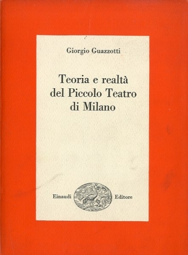 Teoria e realta' del Piccolo Teatro di Milano.