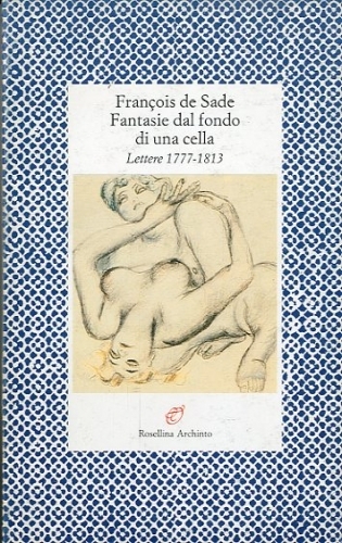 Fantasie dal fondo di una cella.