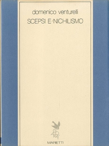 Scepsi e nichilismo.