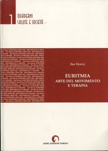 Euritmia. Arte del movimento e terapia.