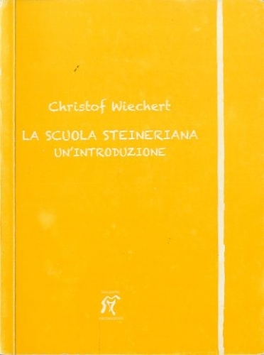 La scuola steineriana.