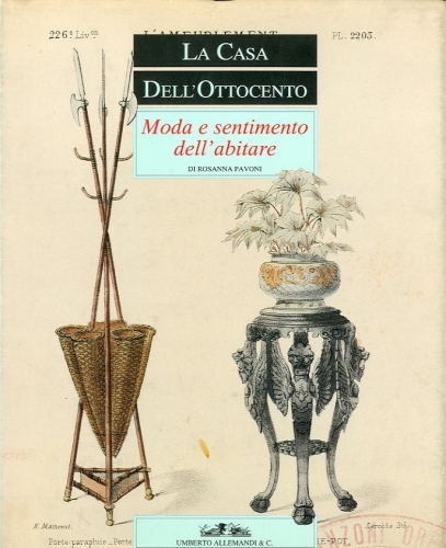 La casa dell'Ottocento. Moda e sentimento dell'abitare.