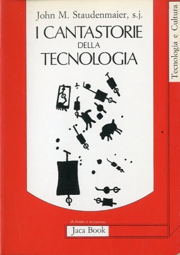 I cantastorie della tecnologia.