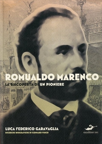 Romualdo Marenco. La riscoperta di un pioniere.