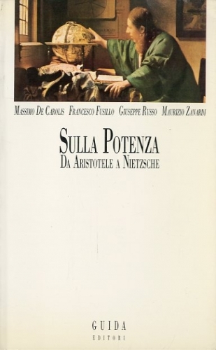 Sulla potenza da Aristotele a Nietzsche.