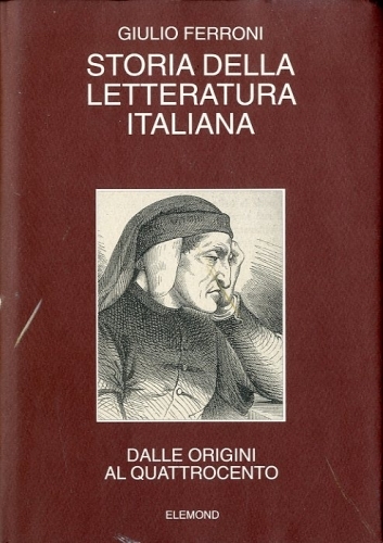 Storia della letteratura italiana dalle origini al Quattrocento. Volume primo.