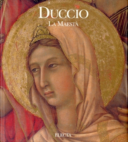 (Duccio) Duccio. La Maesta'.