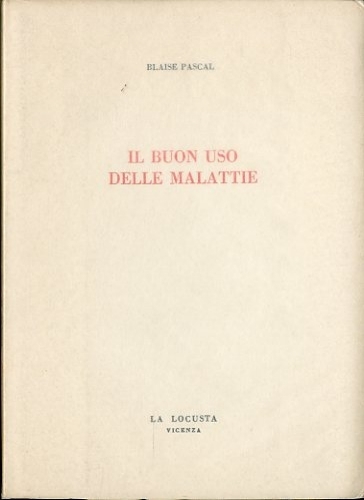 Il buon uso delle malattie.