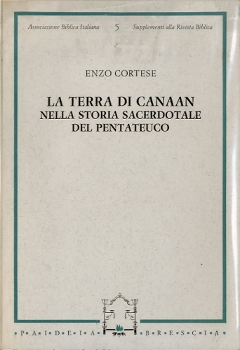 La terra di Canaan nella storia sacerdotale del Pentateuco.