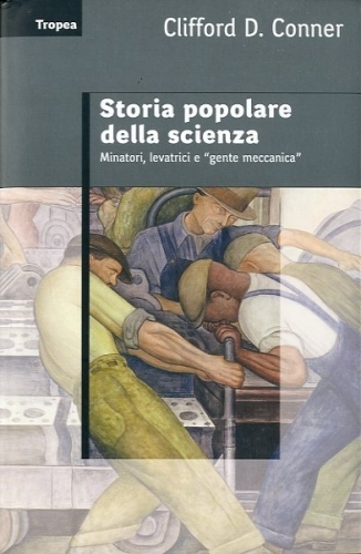 Storia popolare della scienza.