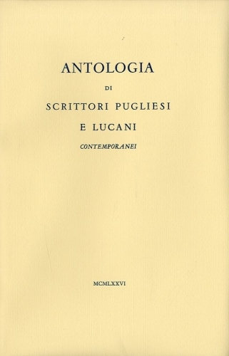 Antologia di scrittori pugliesi e lucani contemporanei.