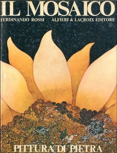 Il mosaico. Pittura di pietra.