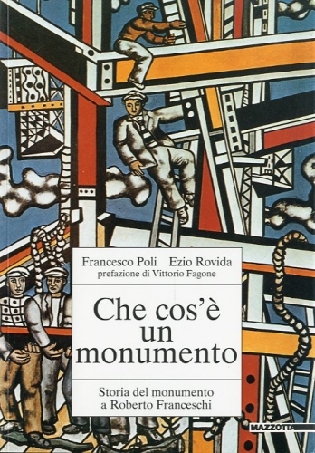 Che cos'e' un monumento. Storia del monumento a Roberto Franceschi.