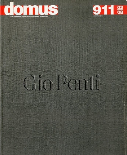 Gio Ponti. Rivista Domus n. 911.