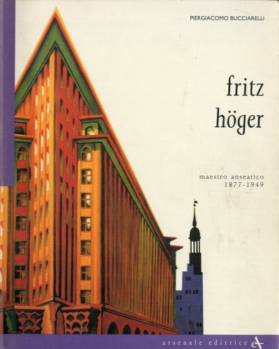 Fritz Hoger maestro anseatico 1877-1949.