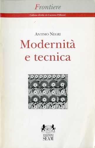 Modernita' e tecnica.