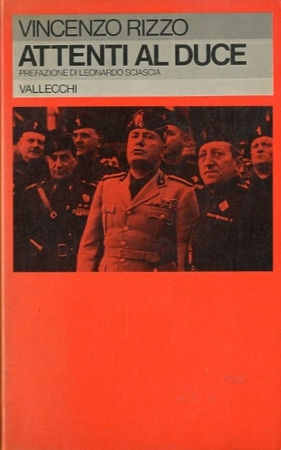 Attenti al Duce.