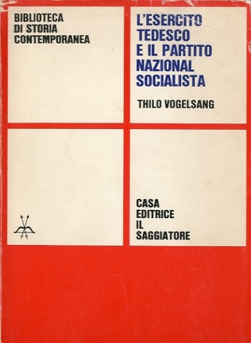 L'esercito tedesco e il partito nazionalsocialista.