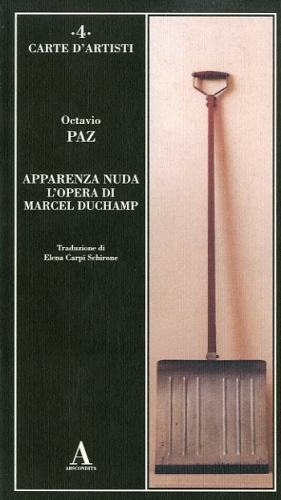 Apparenza nuda. L'opera di Marcel Duchamp.