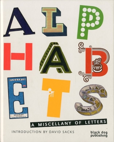 Alphabets. A miscellany of letters.