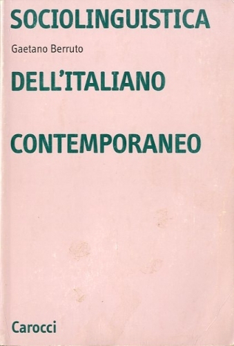 Sociolinguistica dell'italiano contemporaneo.