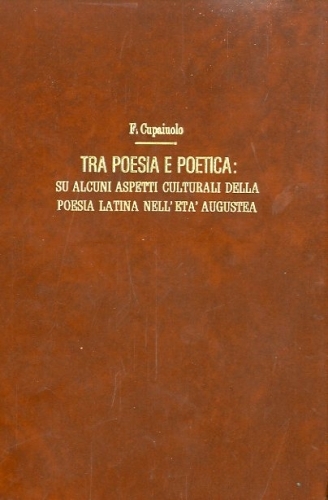 Tra poesia e poetica: su alcuni aspetti culturali della poesia …