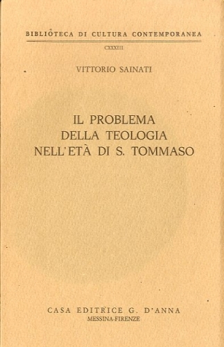 Il problema della teologia nell'eta' di S. Tommaso.
