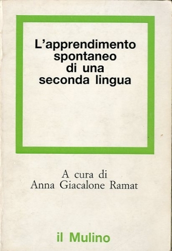 L'apprendimento spontaneo di una seconda lingua.