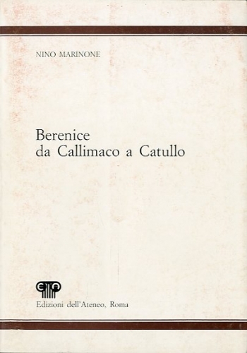 Berenice da Callimaco a Catullo.