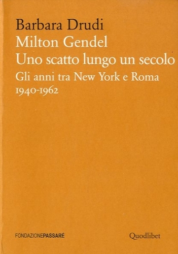 Milton Gendel. Uno scatto lungo un secolo. Gli anni tra …