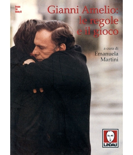 Gianni Amelio: le regole e il gioco.
