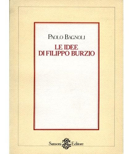 Le idee di Filippo Burzio.