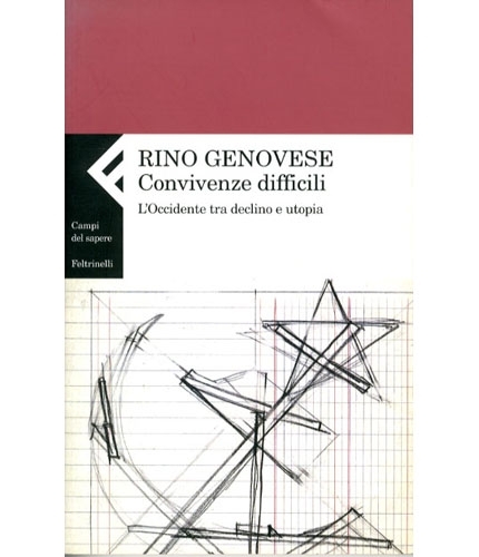 Convivenze difficili. L'Occidente tra declino e utopia