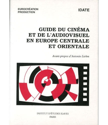 Guide du cin&eacute;ma et de l'audiovisuel en Europe Centrale et …