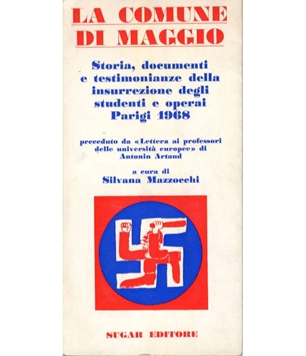 La Comune di maggio. Storia, documenti e testimonianze della insurrezione …