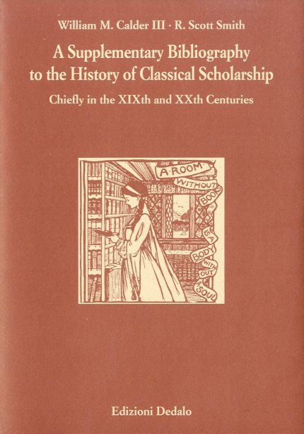 A supplementary bibliography to the history of classical scholarship.