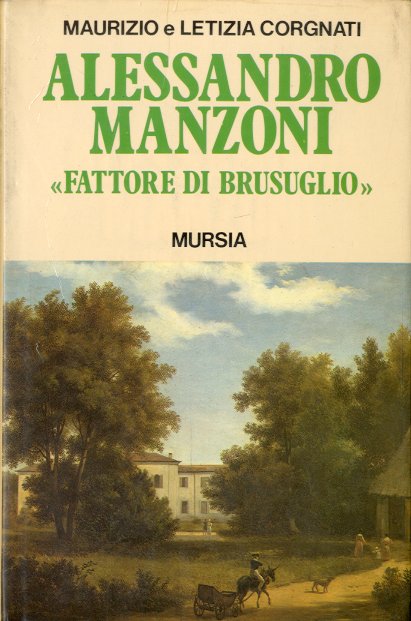 Alessandro Manzoni "fattore di Brusuglio".