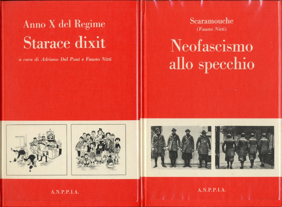 Anno X del Regime. Starace dixit - Neofascismo allo specchio.