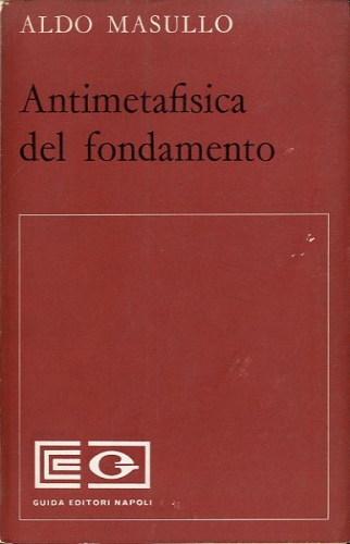 Antimetafisica del fondamento.