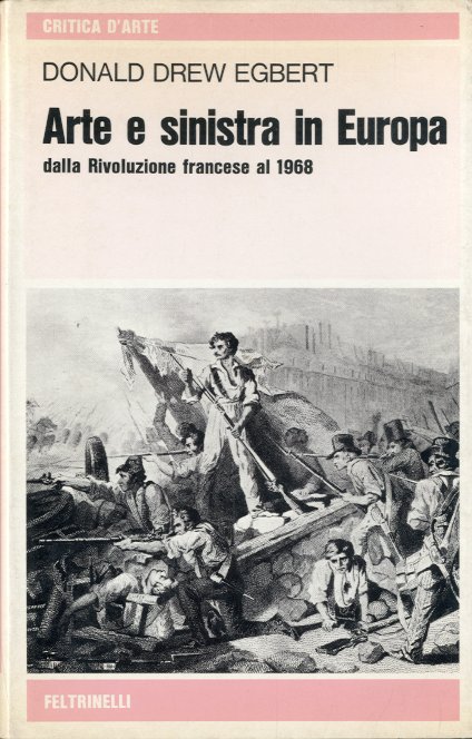 Arte e sinistra in Europa dalla Rivoluzione francese al 1968.