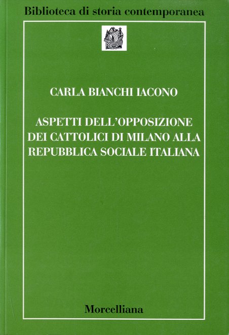 Aspetti dell'opposizione dei cattolici di Milano alla Repubblica Sociale Italiana.