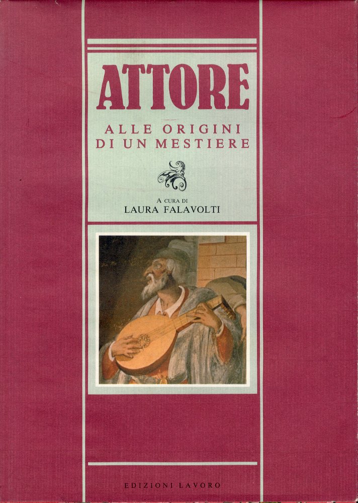 Attore. Alle origini di un mestiere.